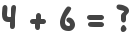 4 + 6 = ?